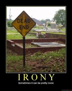 Irony-dead-end